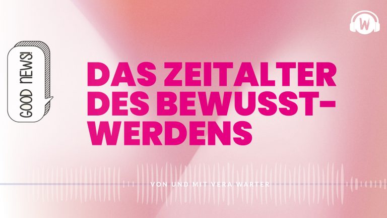 Read more about the article Das Zeitalter des Bewusstwerdens