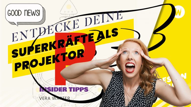 Read more about the article Entdecke deine Superkräfte als Projektor