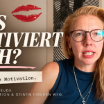 Du bist die Motivation! Warum wir unsere Motivation nicht finden müssen, sondern uns selbst wieder leben dürfen
